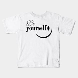 be yourself Kids T-Shirt
